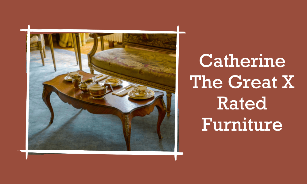 catherine the great rated furniture