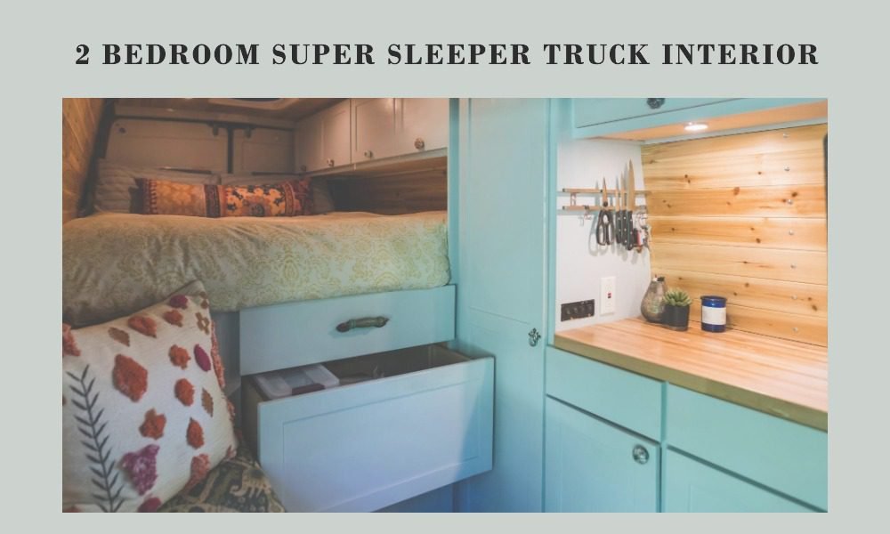 2 bedroom super sleeper truck interior
