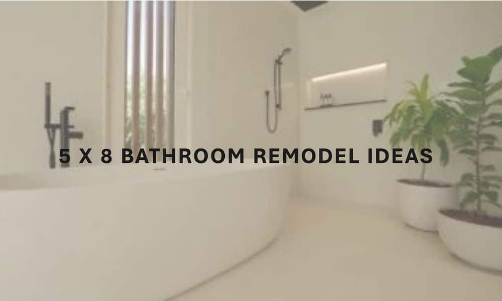 5 x 8 Bathroom Remodel Ideas