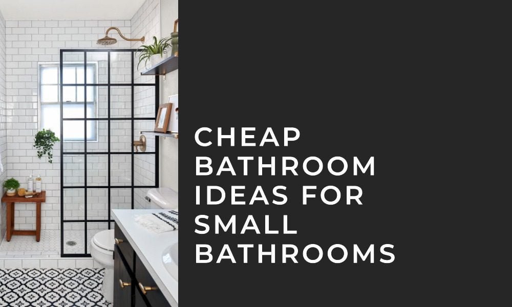 cheap bathroom ideas for small bathrooms