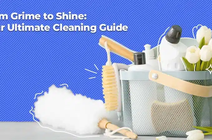 The Ultimate Home Cleaning Checklist: A Fresh and Simple Guide