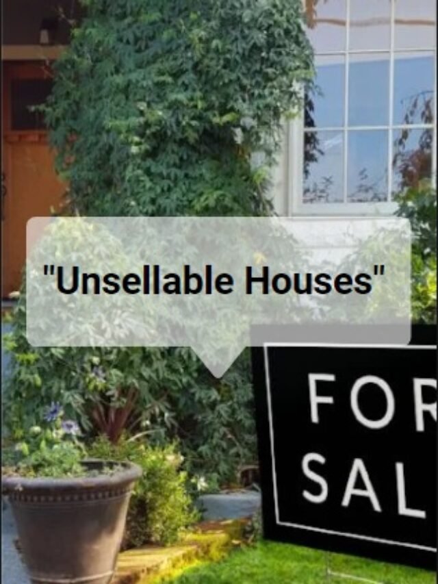 Unsellable Houses